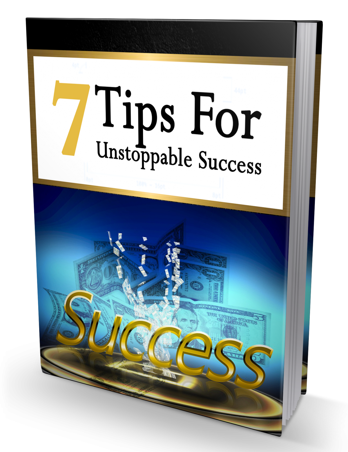 7 Tips for Unstoppable Success